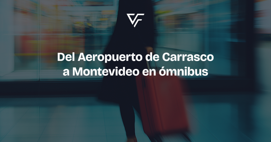 Del Aeropuerto de Carrasco a Montevideo en ómnibus