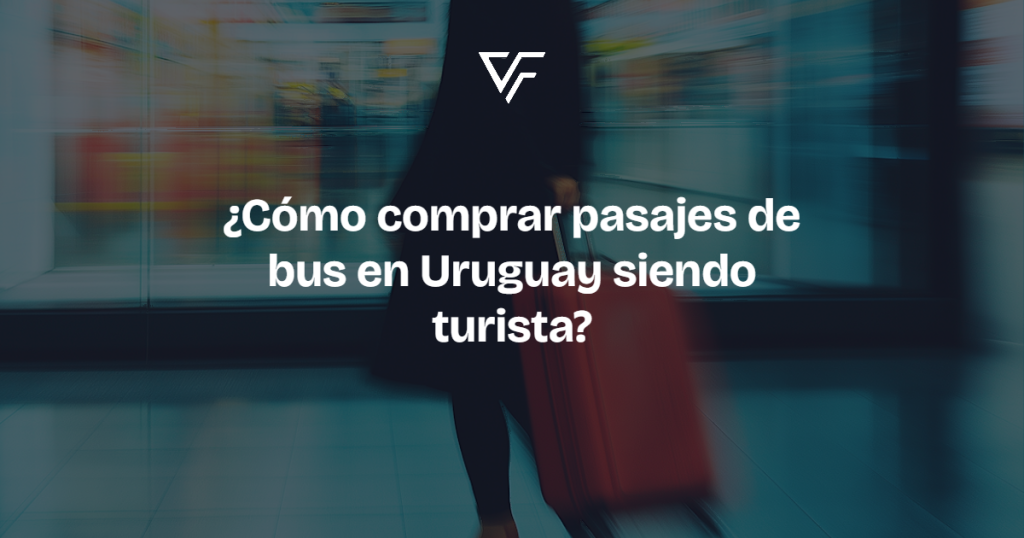 ¿Cómo comprar pasajes de bus en Uruguay siendo turista?
