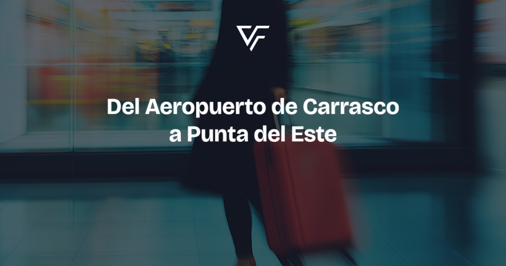 Del Aeropuerto de Carrasco a Punta del Este en ómnibus